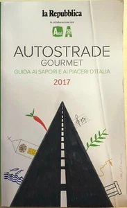 Autostrade gourmet 2017 di Aiscat, 2017, La Repubblica - Picture 1 of 1