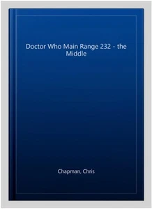 Doctor Who Main Range 232 - the Middle, CD/Spoken Word by Chapman, Chris, Lik... - Picture 1 of 2