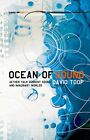 Ocean of Sound: Aether Talk, Ambient So..., Toop, David