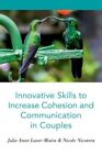 Innowacyjne umiejętności zwiększające spójność i komunikację w parach, Paperbac...
