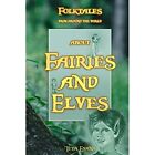Fairies and Elves: Folktales from around the world (Bed - Paperback NEW Evans, T