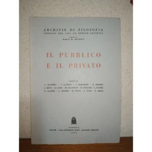 IL PUBBLICO E IL PRIVATO. Archivio Filosofia Castelli, Cedam. TEORIE DELLO STATO - Picture 1 of 1