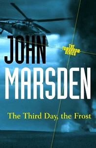 The Third Day, The Frost: Tomorrow Series #3 By John Marsden (Paperback, 2012) - Picture 1 of 1