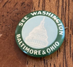 Pin de ferrocarril de Baltimore y Ohio ferrocarril VER WASHINGTON pasador de publicidad Capitol - Imagen 1 de 3