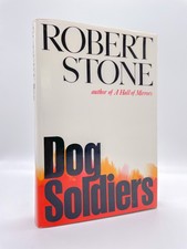 Dog Soldiers - FIRST EDITION - 1st Printing - Robert Stone 1974