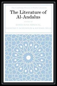 María Rosa Menocal The Literature of Al-Andalus (Poche)