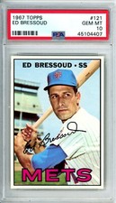 1967 Topps Ed Bressoud #121  PSA 10 Mets 7444