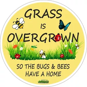 BUGS & BEES Metal Garden Sign - Grass is Overgrown - Bugs and Bees Home - 200mm - Picture 1 of 7