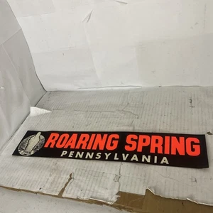 Rare Vintage Roaring Spring, PA Advertising Sticker See Picture For Condition - Picture 1 of 6
