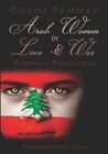 Arab Women In Love & War: Fleeting Eternities by Ghada Samman