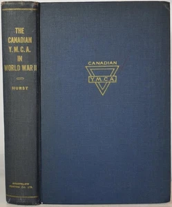 THE CANADIAN Y.M.C.A. IN WORLD WAR II , Hurst. WW2 Auxiliary Service, YMCA - Picture 1 of 7