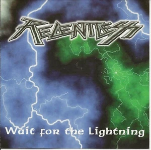 Wait For The Lightning by Relentless (EP, CD, 2000, Metal Attacks Records) - Imagen 1 de 2