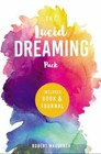 The Lucid Dreaming Pack: Gateway To Inner Self And Journal