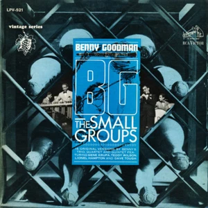 Benny Goodman - B.G., The Small Groups (LP, Comp, Mono) (Mint (M)) 2538609240 - Picture 1 of 3