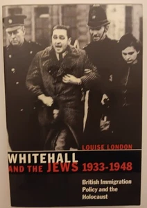 Whitehall and the Jews: British Immigration Policy and the Holocaust 1933-1948 - Picture 1 of 2