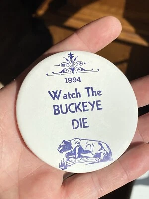 PSU Football Pin 3” Penn State Nittany Lions WATCH THE BUCKEYE DIE OHIO 1994 - Image 1 of 4