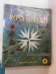 ROSA DEI VENTI Vol II Francesco Pozzoli Minerva Italica 1964 libro scuola corso - Foto 1 di 1