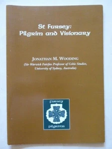 Saint Fursey Pilgrim and Visionary Jonathan Wooding Pilgrims Book NEW - Picture 1 of 1