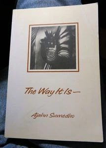Ajahn Sumedho THE WAY IT IS Amaravati Buddhist Monastery - Picture 1 of 6