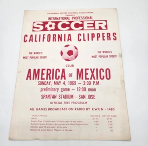 CALIFORNIA CLIPPERS VS CLUB AMÉRICA de MÉXICO - PROGRAMA DE FÚTBOL - 1969 - ¡RARO! - Imagen 1 de 3
