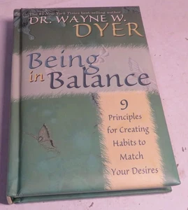 Being In Balance 9 Principles for Creating Habits Hardcover Wayne Dyer Book GUC - Bild 1 von 9