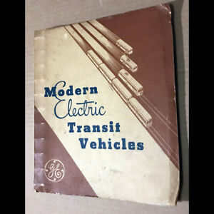 RARE Orig c 1940s-50s catalog General Electric MODERN ELECTRIC TRANSIT VEHICLES