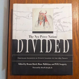 NEZ PERCE NATION DIVIDED HC DJ 1ST EDITION| | Autographed By Dennis Baird | - Bild 1 von 10