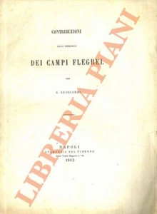 GUISCARDI Guglielmo - Contribuzioni alla geologia dei Campi Flegrei. (3-50179) - Foto 1 di 1