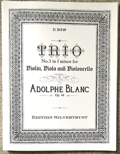 BLANC " TRIO NO. 3 IN F MINOR FOR VLN, VLA & VLC " 2019 PB PARTS FOR TRIO - Picture 1 of 1