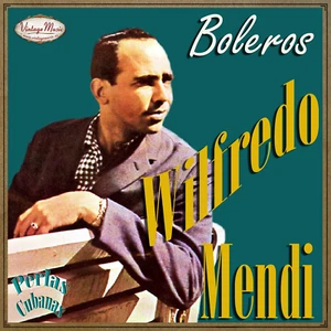 WILFREDO MENDI CD Vintage Perlas Cubanas #168 / Bolero Historia De Un Amor .... - Picture 1 of 3