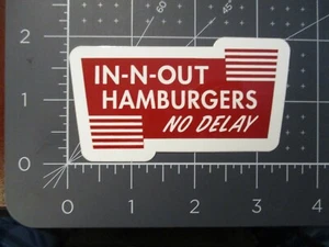 IN-N-OUT BURGER in and out california no delay STICKER decal Z - Picture 1 of 1