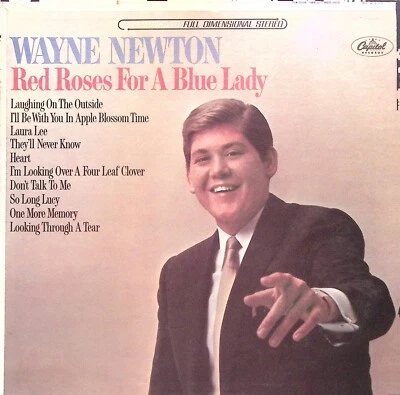 WAYNE NEWTON  RED ROSES FOR A BLUE LADY CAPITOL RECORDS EXC VINYL LP 186-72 - Image 1 of 4
