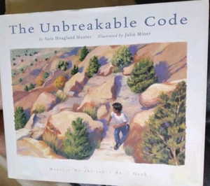 The Unbreakable Code by Hunter, Sara Hoagland Signed By 10 Navajo Code Talkers. - Picture 1 of 5