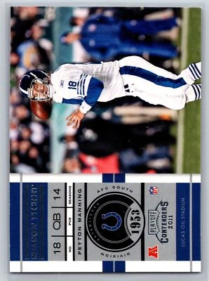 2011  Playoff Contenders #31 Peyton Manning Colts HOF - Image 1 of 2