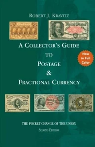 A Collectors Guide to Postage & Fractional Currency by Robert Kravitz. W/ Prices - Picture 1 of 1