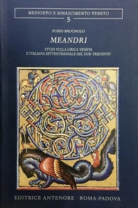 (Medioevo) F. Brugnolo - MEANDRI - Antenore 2010 - Imagen 1 de 1