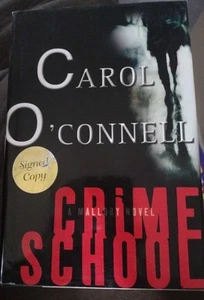 O'Connell, Carol - Crime School: A Mallory Novel handsigniertes Exemplar 2002 TOP - Bild 1 von 4