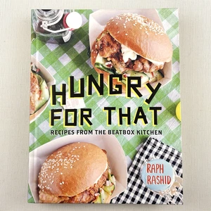 Hungry for That : Recipes from the Beatbox Kitchen by Raph Rashid HC Cookbook - Picture 1 of 13
