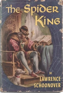 The Spider King, Lawrence Schoonover HCDJ 1954 King Louix XI - Picture 1 of 1