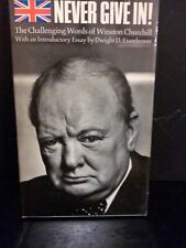 Never Give In! The Challenging Words of Winston Churchill, with an Introductory