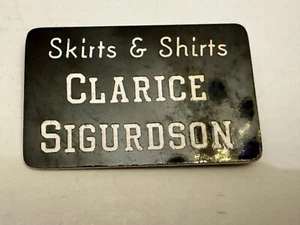 Vintage Skirts & Shirts Retail Store Iowa Employee Name Badge Clarice Sigurdson - Picture 1 of 2