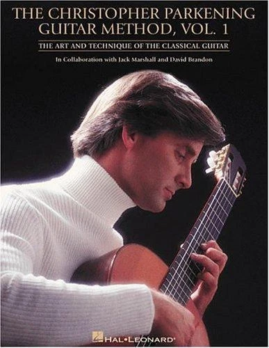 Christopher Parkening Guitar Method - Volume 1 Vol. 1 : Guitar Technique by Christopher Parkening (1997, Trade Paperback)
