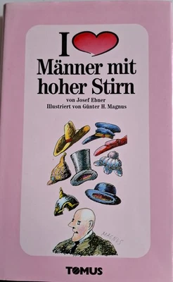 I love Männer mit hoher Stirn von Josef Ebner   A4 - Bild 1 von 2