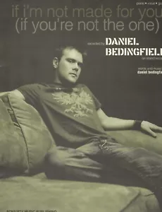 Daniel Bedingfield If I'm Not Made For You Not The One Sheet Music Piano Guitar - Picture 1 of 2