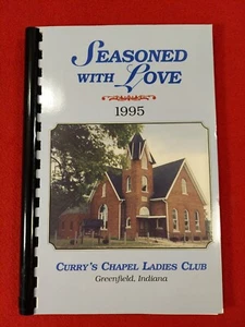 Seasoned With Love 1995 Curry's Chapel Cookbook Ladies Club Indiana - Bild 1 von 10
