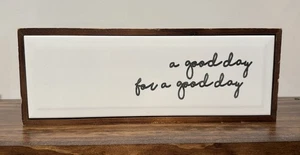 White Porcelain A Good Day For A Good Day Shelf or Wall Plaque - Picture 1 of 2