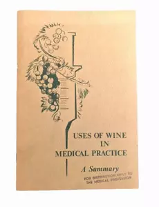 USES OF WINE IN MEDICAL PRACTICE A Summary, Wine Advisory Board 1967 5th Edition - Imagen 1 de 8