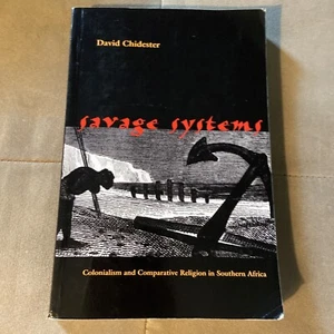 Savage Systems By David Chidester Colonialism & Comparative Religion In S Africa - Bild 1 von 12
