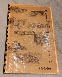 Regional Cookbook Helotes Texas Meals and Memories 1984 - Picture 1 of 4