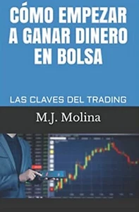 CÓMO EMPEZAR A GANAR DINERO EN BOLSA: LAS CLAVES DEL TRADING - Imagen 1 de 1